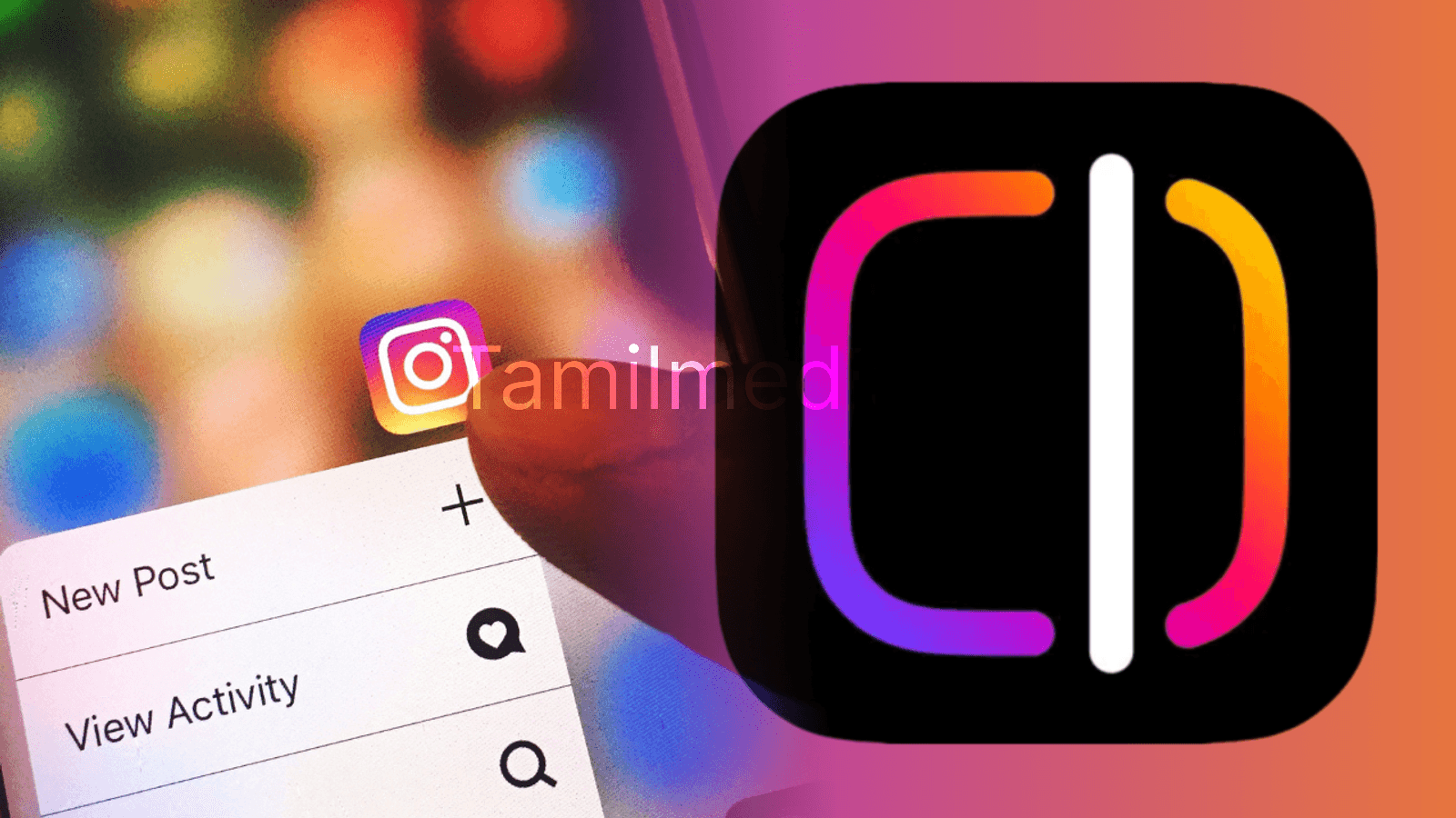 இன்ஸ்டாகிராம் Edits App - முழுமையான வழிகாட்டி