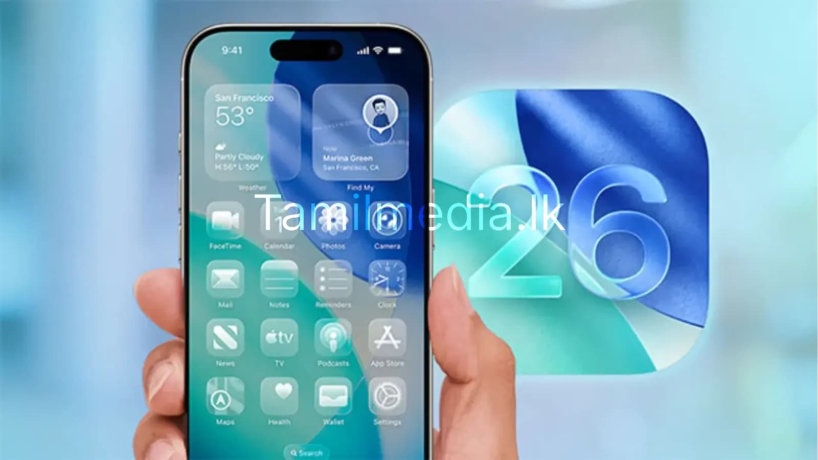 ஆப்பிள் iOS 26 – புதிய Liquid Glass தோற்றம்